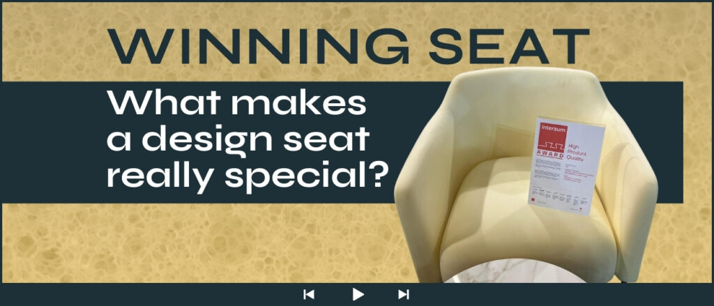 Come si realizza una seduta degna di essere premiata dalla materia prima al prodotto finito